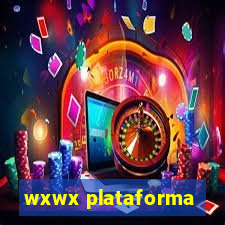 wxwx plataforma